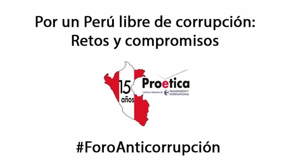 Proética realizó el foro “Por un Perú libre de corrupción: retos y compromisos”
