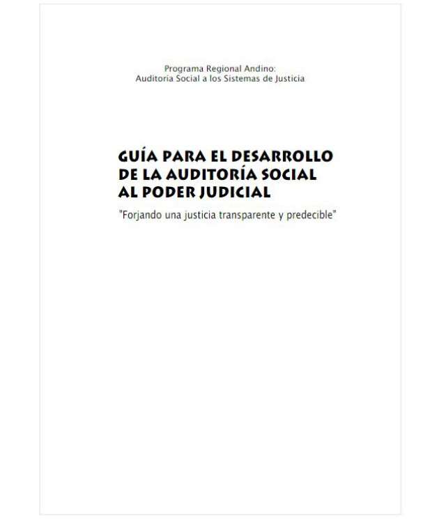 Guía para el desarrollo de la auditoría social al Poder Judicial: 
