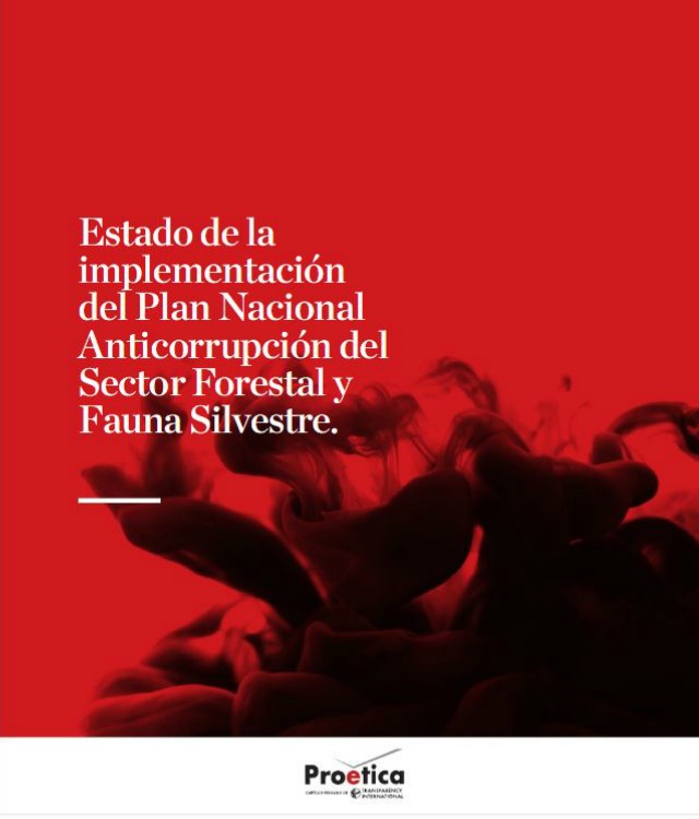 Estado de la implementacióndel Plan Nacional Anticorrupción del Sector Forestal y Fauna Silvestre