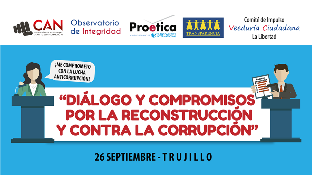 La Libertad: “Diálogo y Compromiso por la Reconstrucción y contra la Corrupción”