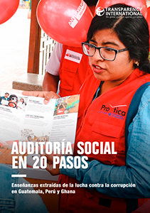 Auditoría social en 20 pasos: Enseñanzas extraídas de la lucha contra la corrupción en Guatemala, Perú y Ghana