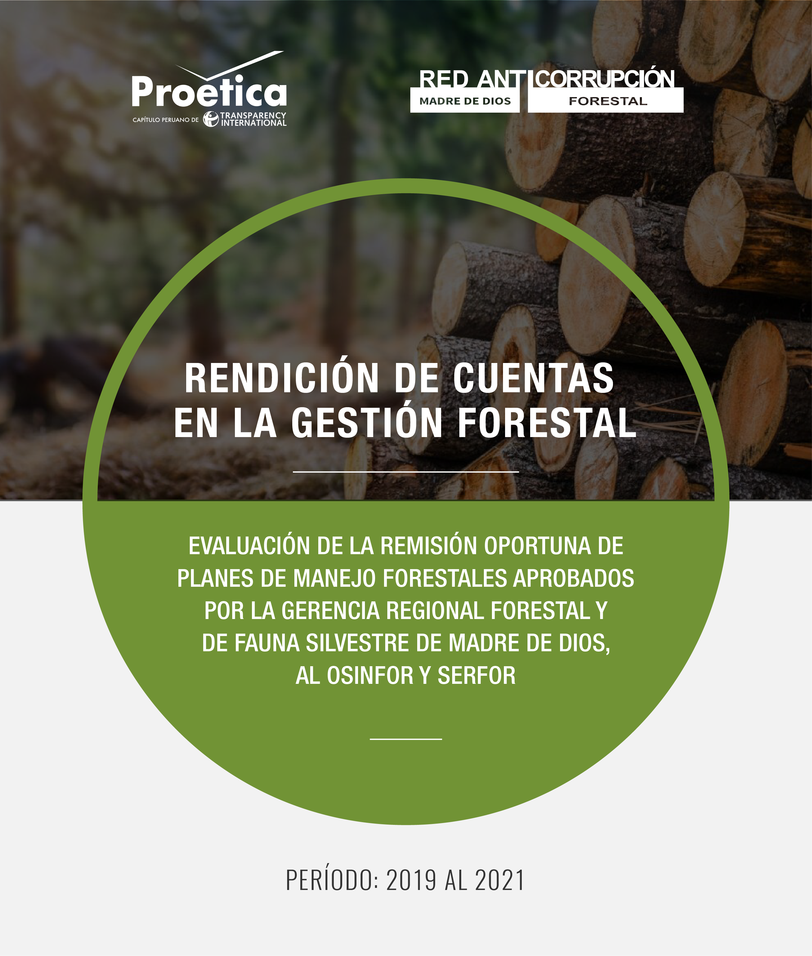 MADRE DE DIOS | Rendición de Cuentas en la Gestión Forestal: Evaluación de la remisión oportuna de planes de manejo forestales aprobados por la Gerencia Regional Forestal y de Fauna Silvestre de Madre de Dios, al OSINFOR y SERFOR