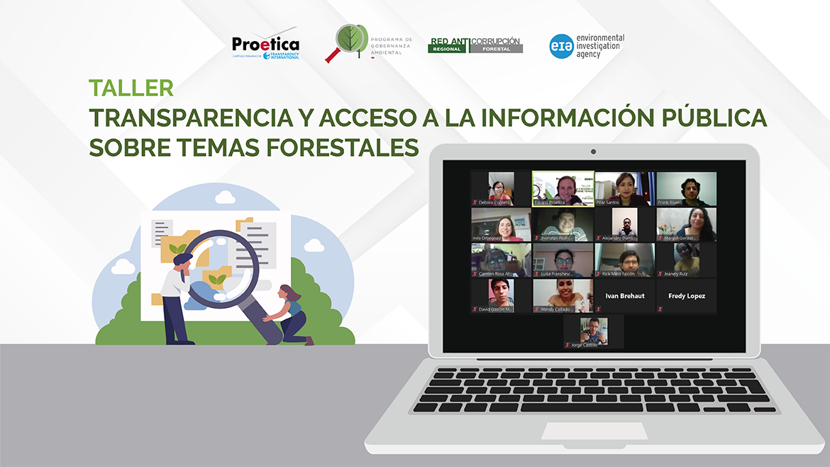 Equipos de la Red Anticorrupción Forestal participaron en taller sobre transparencia y acceso a la información pública sobre temas forestales