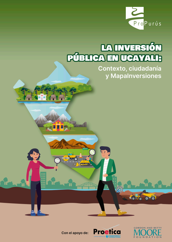 La inversión pública en Ucayali: Contexto, Ciudadanía y MapaInversiones